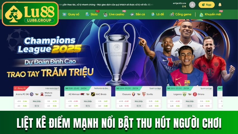 Liệt kê điểm mạnh nổi bật thu hút người chơi
