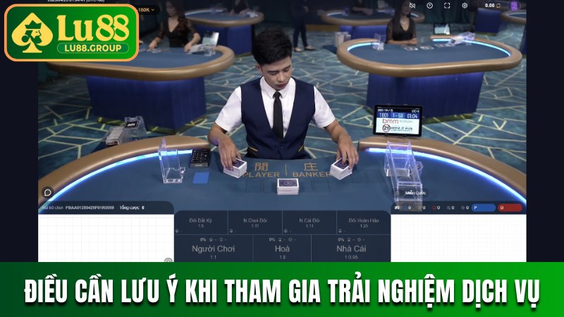 Những điều cần lưu ý khi tham gia trải nghiệm dịch vụ